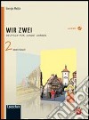 Wir zwei. Arbeitsbuch formato MP4. Per la Scuola media. Con CD Audio. Con espansione online libro