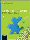 Il puzzle delle vacanze. Per la Scuola media. Con espansione online libro