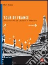 Tour de France. Per la Scuola media. Con espansione online libro