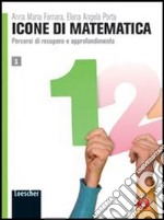 Icone di matematica. Per i Licei e gli Ist. magistrali. Con espansione online