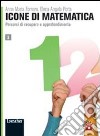 Icone di matematica. Per i Licei e gli Ist. magistrali. Con espansione online. Vol. 2 libro