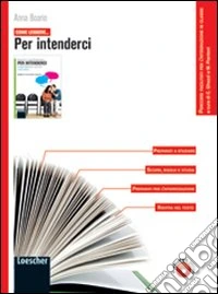 Come leggere... per intenderci. Per le Scuole superiori. Con espansione online libro