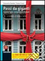 Passi da gigante. Con Sao ko kelle terre. Per le Scuole superiori. Con espansione online libro