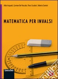 Matematica per INVALSI. Per la Scuola media. Con espansione online libro