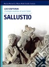 Loci scriptorum. Sallustio. Per le Scuole superiori. Con espansione online libro