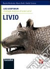 Loci scriptorum. Livio. Per le Scuole superiori. Con espansione online libro