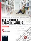 Letteratura terzo millennio. Temi, generi e opere della civiltà italiana ed europea. Ediz. rossa. Per le Scuole superiori. Con espansione online. Vol. 3 libro