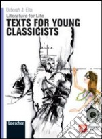 LITERATURE FOR LIFE TEXTS FOR YOUNG CLASSICISTS