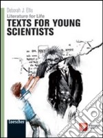 Literature for life. Texts for young scientists. Per le Scuole superiori. Con espansione online libro