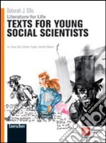 Literature for life. Texts for young social scientists. Per le Scuole superiori. Con espansione online libro