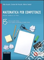 Matematica per competenze. Con prove INVALSI e PISA. Per la Scuola media. Con espansione online