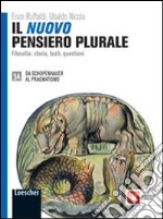 Il nuovo pensiero plurale. Vol. 3A-3B. Per i Licei e gli Ist. magistrali. Con espansione online libro