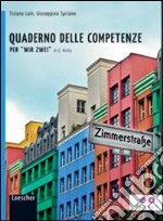 Wir zwei. Quaderno delle competenze. Per la Scuola media. Con espansione online libro