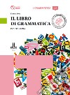 Il libro di grammatica. Per CTP e CPIA libro di Bosc Franca