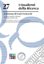 Settimana di studi danteschi. Incontri annuali a Palermo. Antologia di interventi