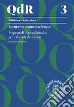 Barocco e «nuova scienza». Proposte di ricerca didattica per il docente di italiano libro