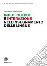 Input, output e interazione nell'insegnamento delle lingue libro