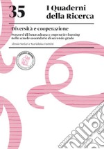 Diversità e cooperazione. Percorsi di intercultura e cooperative learning nelle scuole secondarie di secondo grado libro