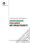 Insegnare italiano ad analfabeti libro