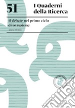 Il debate nel primo ciclo di istruzione. Il debate nel primo ciclo di istruzione libro