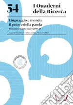 Linguaggi e mondo. Il potere della parola. Romanae Disputationes 2019-20 libro