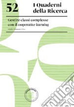 Gestire classi complesse con il cooperative learning libro