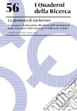 La giornata di un lettore. Un progetto di educazione alla lettura dell'Associazione degli Italianisti e del Centro per il libro e la lettura libro