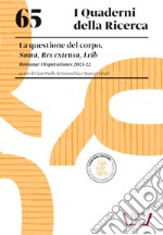 La questione del corpo. Soma, Res extensa, Leib. Romanae Disputationes 2021-22. Soma, Res extensa, Leib. Con espansione online libro