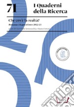 Che cosè la realtà? Romanae Disputationes 2022-23. libro