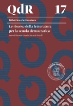 Le risorse della letteratura per la scuola democratica libro