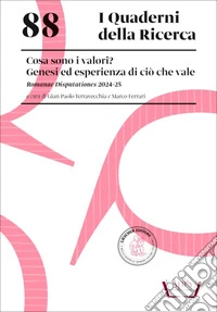 Cosa sono i valori? Genesi ed esperienza di ciò che vale. Romanae Disputationes 2024-25 libro