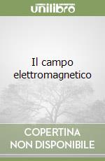 Il campo elettromagnetico libro