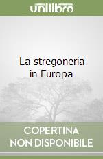 La stregoneria in Europa libro