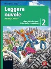 Leggere nuvole. Antologia italiana. Libro delle letture-Competenze. Per la Scuola media. Con espansione online libro