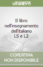 Il libro nell'insegnamento dell'italiano LS e L2