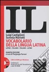 Il vocabolario della lingua latina. Latino-italiano, italiano-latino-Guida all'uso. Con CD-ROM. Con espansione online libro