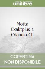 Motta Exaktplus 1 Cdaudio Cl.