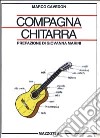 Compagna chitarra. Ediz. illustrata libro