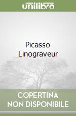 Picasso Linograveur libro