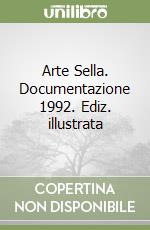 Arte Sella. Documentazione 1992. Ediz. illustrata