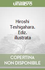 Hiroshi Teshigahara. Ediz. illustrata libro