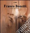 Franco Bonetti. Il giardino dei Finzi-Contini. Catalogo della mostra (Lugano-Roma, 2000). Ediz. italiana e inglese libro