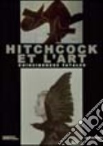 Alfred Hitchcock et l'art. Coïncidences fatales. Catalogo della mostra (Montreal, 16 novembre 2000-18 marzo 2001). Ediz. francese