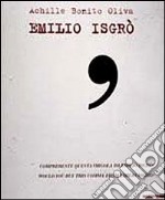 Emilio Isgrò. Mostra antologica. Catalogo della mostra (Palermo, 2001). Ediz. italiana e inglese libro