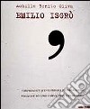 Emilio Isgrò. Mostra antologica. Catalogo della mostra (Palermo, 2001). Ediz. italiana e inglese libro