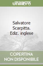 Salvatore Scarpitta. Ediz. inglese libro