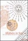 Alfabeto in sogno. Dal carme figurato alla poesia concreta. Ediz. illustrata libro