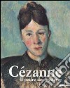 Paul Cézanne. Il padre dei moderni. Ediz. illustrata libro