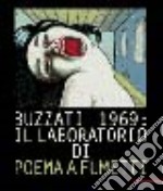 Buzzati 1969: Laboratorio di «Poema a fumetti». Ediz. illustrata libro