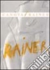 Canova/Rainer. Catalogo della mostra (Venezia, 11 aprile-6 luglio 2003). Ediz. italiana, inglese e tedesca libro